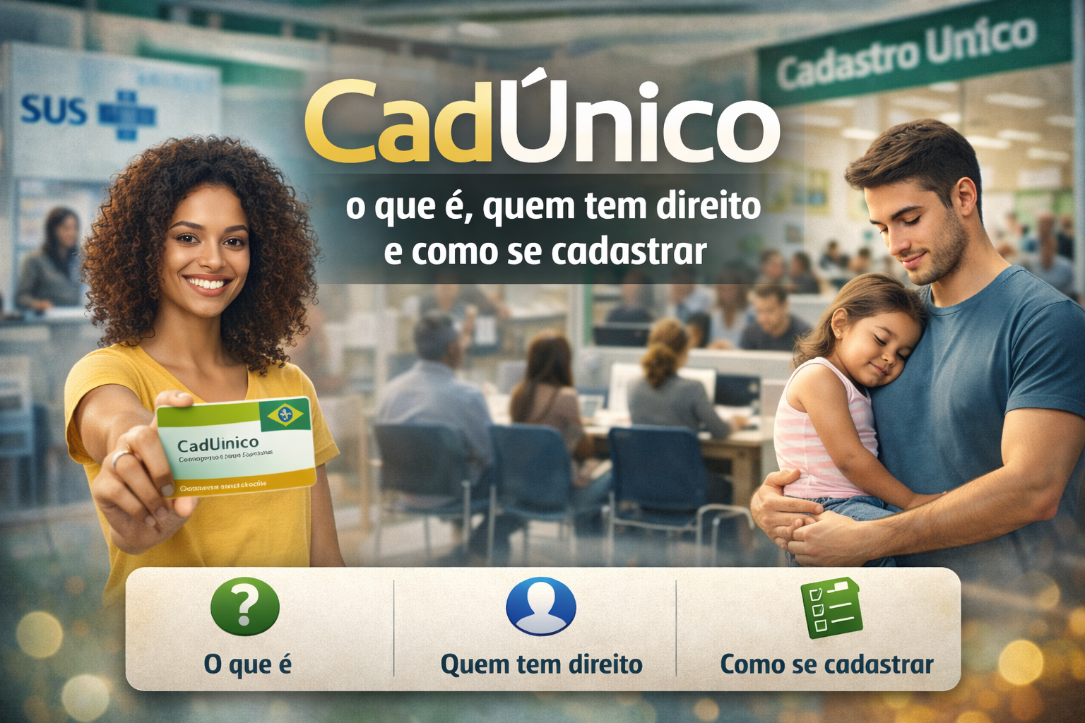 CadÚnico o que é, quem tem direito e como se cadastrar